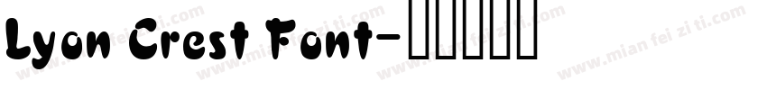 Lyon Crest Font字体转换